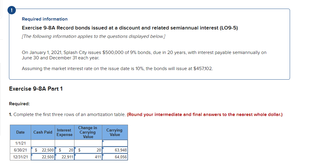 ! Required information Exercise 9-8A Record bonds issued at a discount and