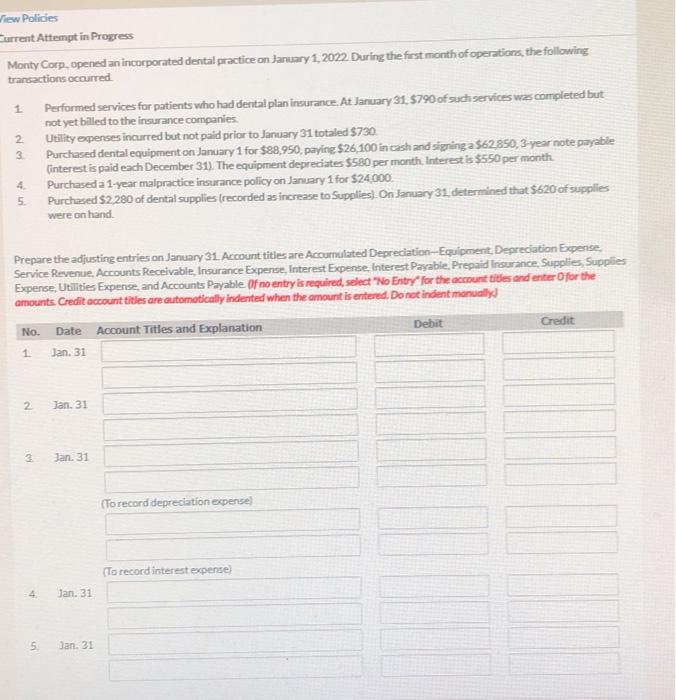 View Policies Current Attempt in Progress Monty Corp, opened an incorporated dental