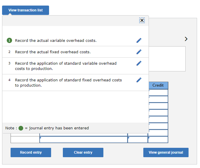 View transaction list 1 Record the actual variable overhead costs. 2 Record