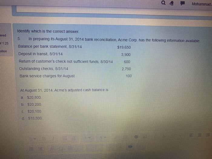 ered 5 f125 L Mohammad Identify which is the correct answer In