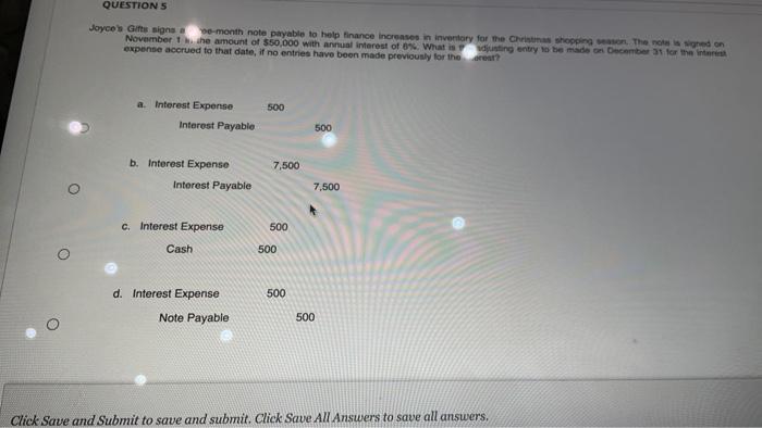 QUESTION 5 Joyce's Gifts signs ae-month note payable to help finance increases