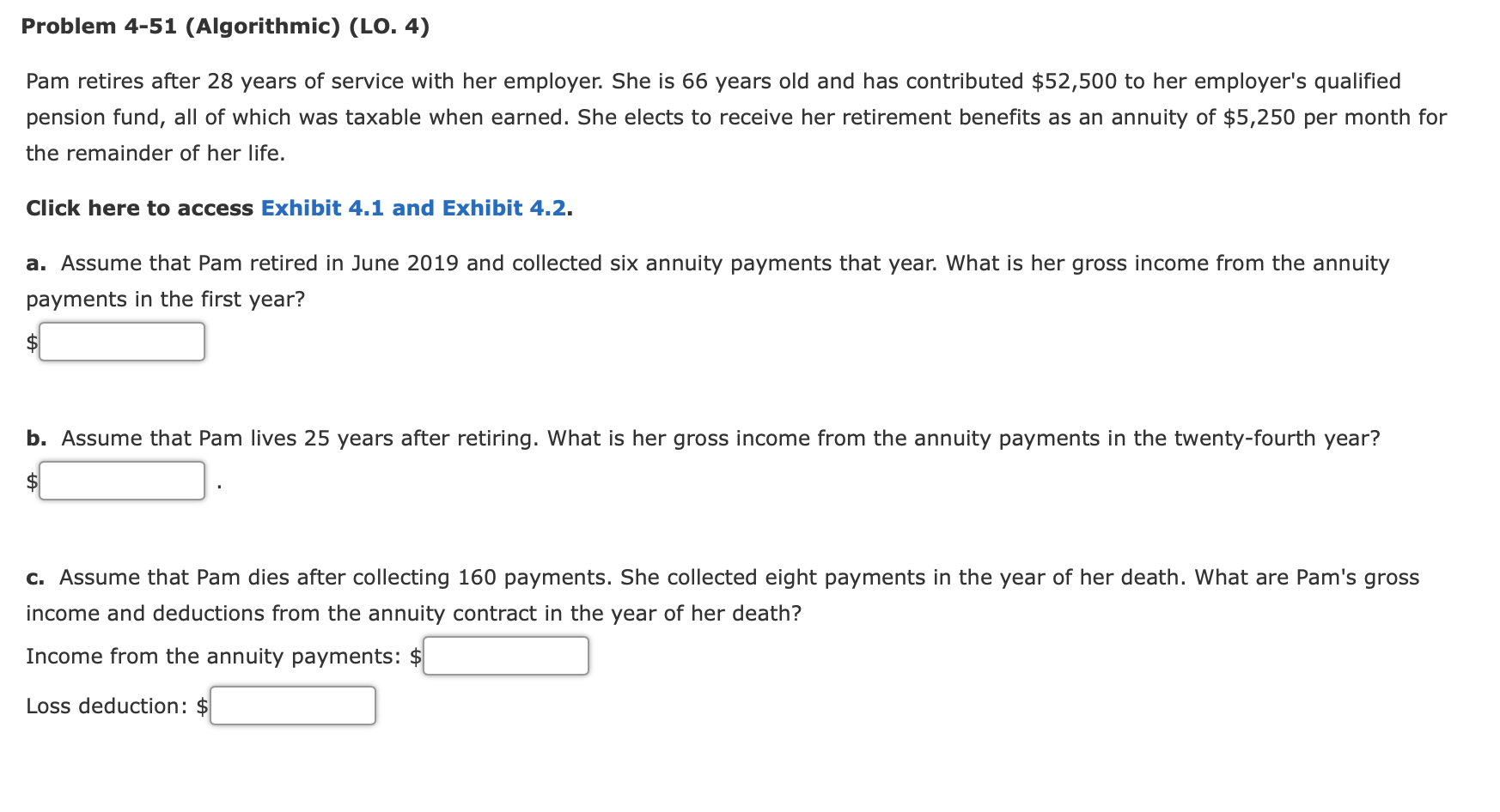 Problem 4-51 (Algorithmic) (LO. 4) Pam retires after 28 years of service