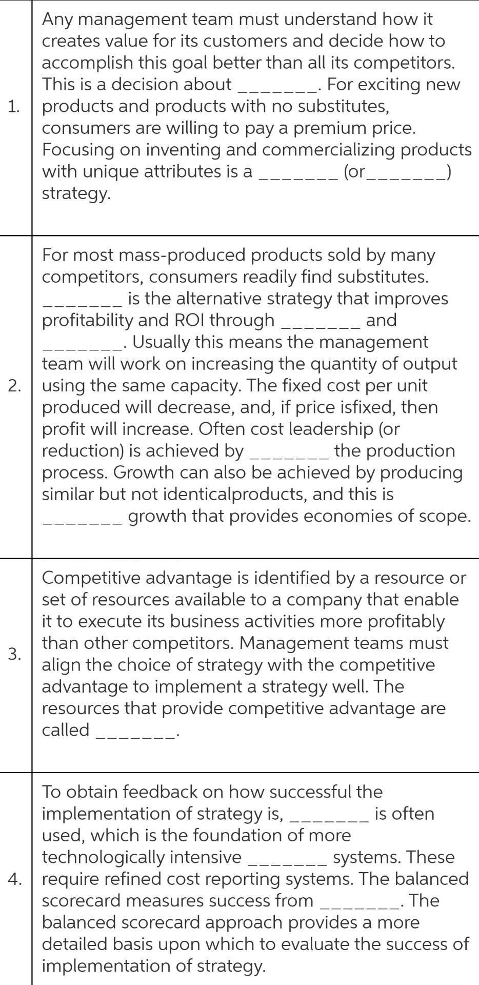 Any management team must understand how it creates value for its customers