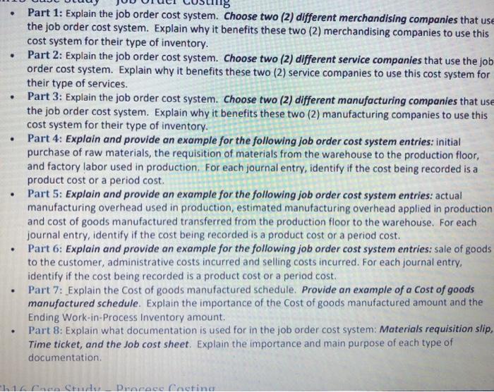 . Part 1: Explain the job order cost system. Choose two (2)