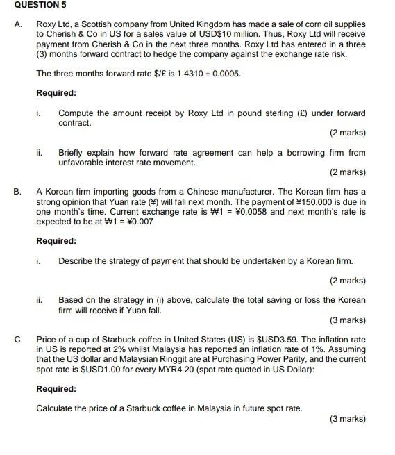 QUESTION 5 A. B. Roxy Ltd, a Scottish company from United Kingdom