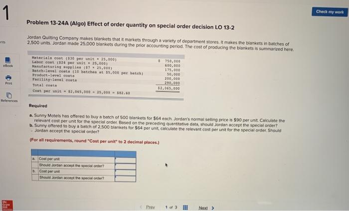 1 ints Problem 13-24A (Algo) Effect of order quantity on special order