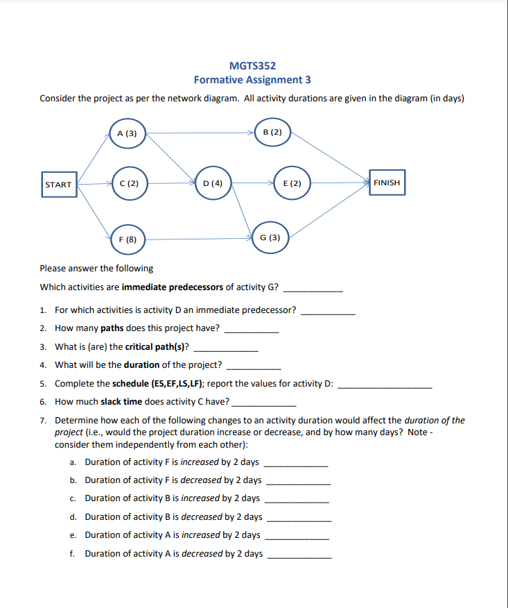 MGTS352 Formative Assignment 3 Consider the project as per the network diagram.