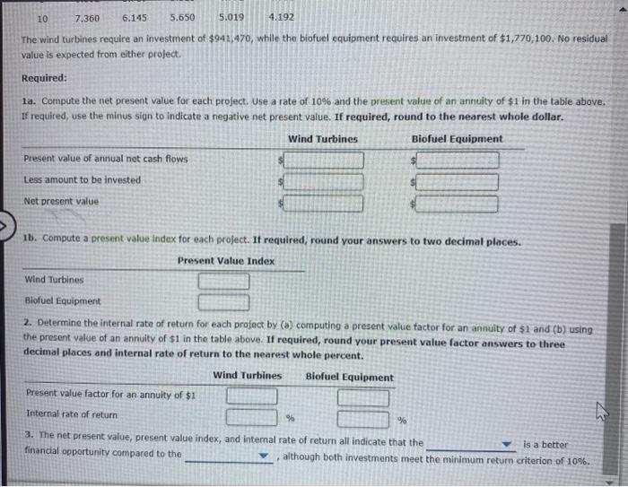 management of Advanced Alternative Power Inc. is considering two capital investment projects.