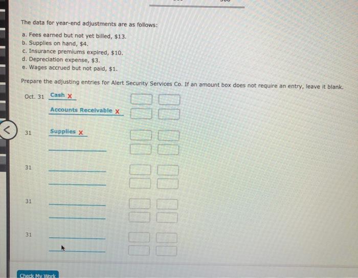 Security Services Co. has been prepared on the following end-of-period spreadsheet for