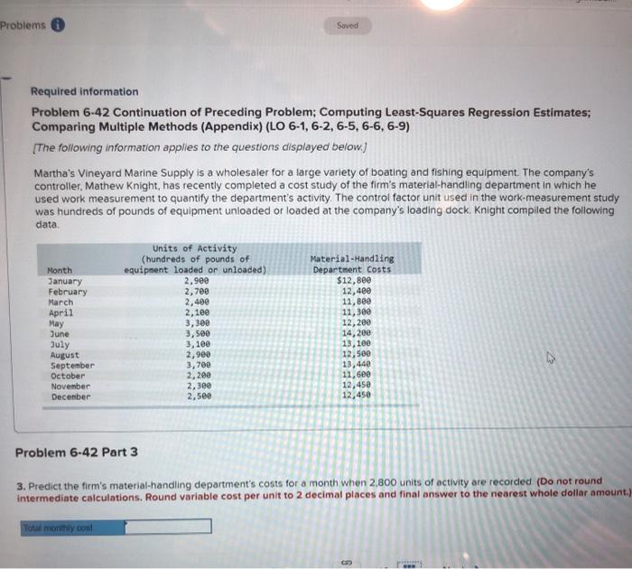 Problems i Saved Required information. Problem 6-42 Continuation of Preceding Problem; Computing