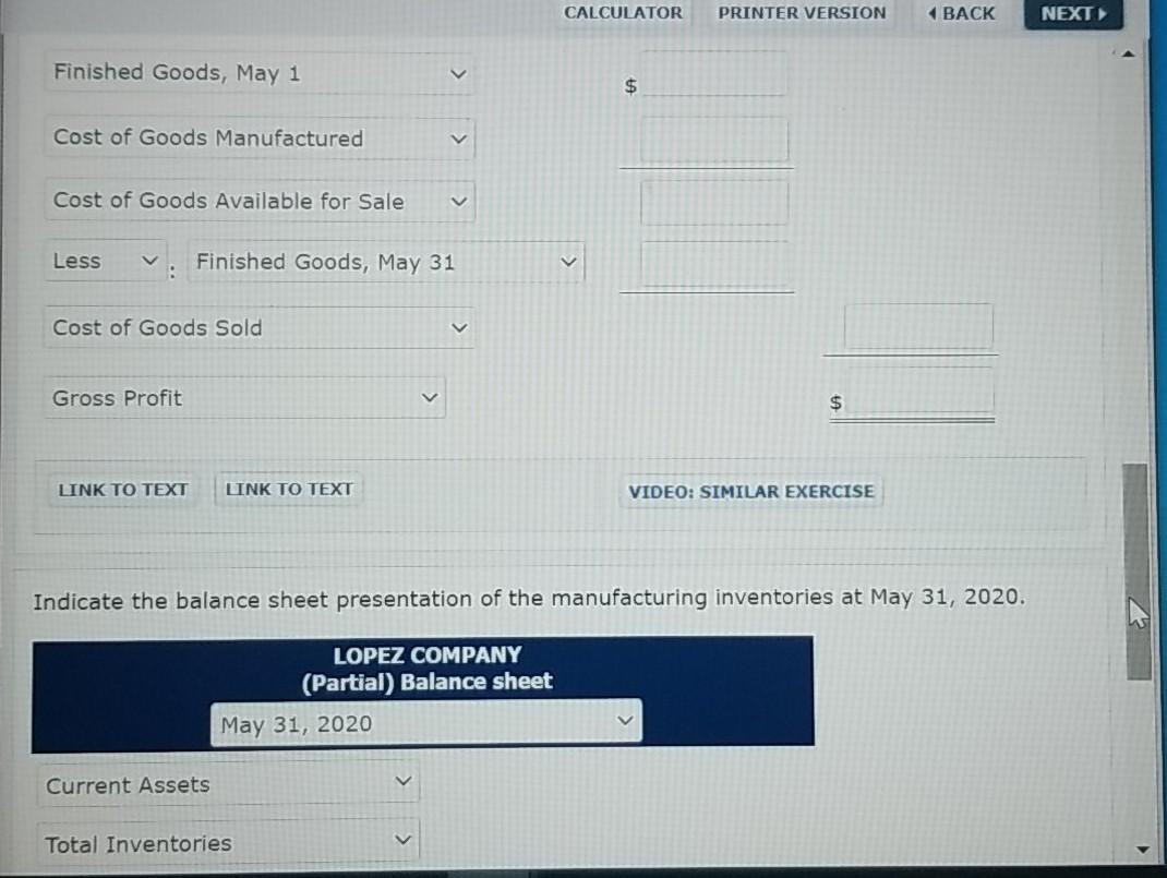 goods $15,000, work in process $16,900, and raw materials $9,300. 2. May