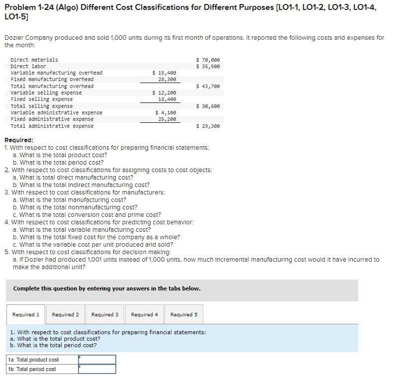 Problem 1-24 (Algo) Different Cost Classifications for Different Purposes [LO1-1, LO1-2, LO1-3,