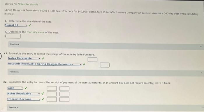 Entries for Notes Receivable Spring Designs & Decorators issued a 120-day, 10%