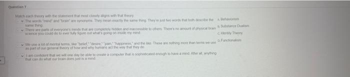Question 7 Match each theory with the statement that most closely aligns