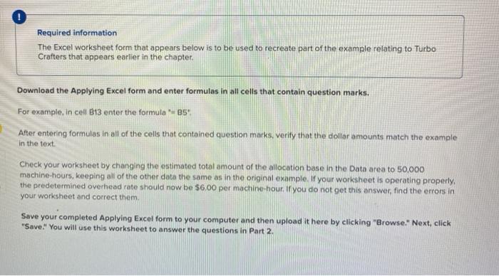 Required information The Excel worksheet form that appears below is to be