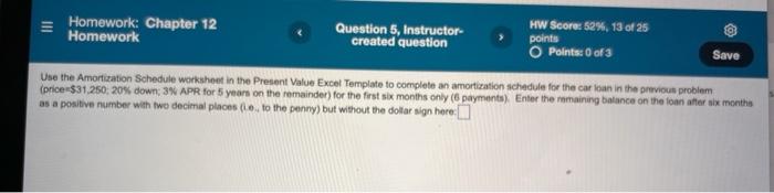 Homework: Chapter 12 Homework Question 5, Instructor- created question HW Score: 52%,