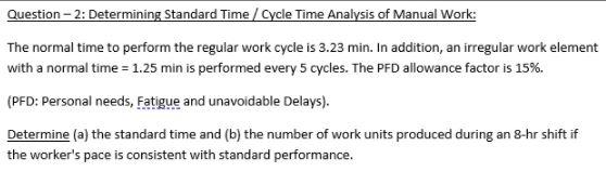 Question - 2: Determining Standard Time / Cycle Time Analysis of Manual