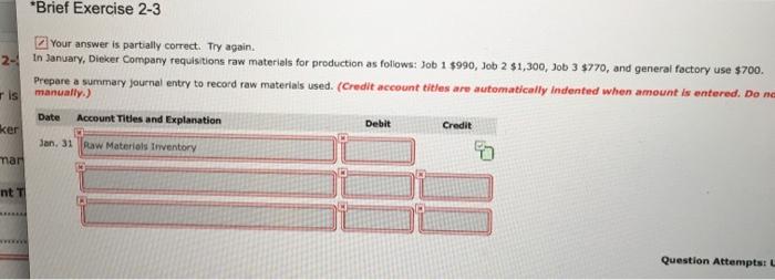 *Brief Exercise 2-3 Your answer is partially correct. Try again. 2- In