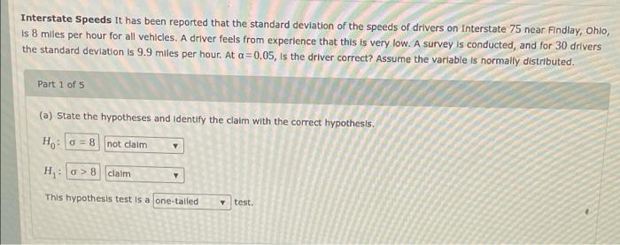 Interstate Speeds It has been reported that the standard deviation of the