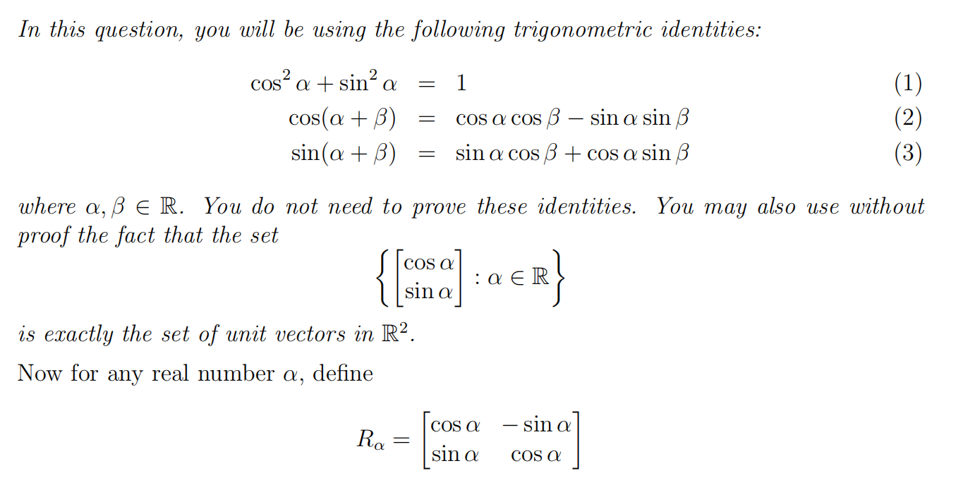 In this question, you will be using the following trigonometric identities: 2