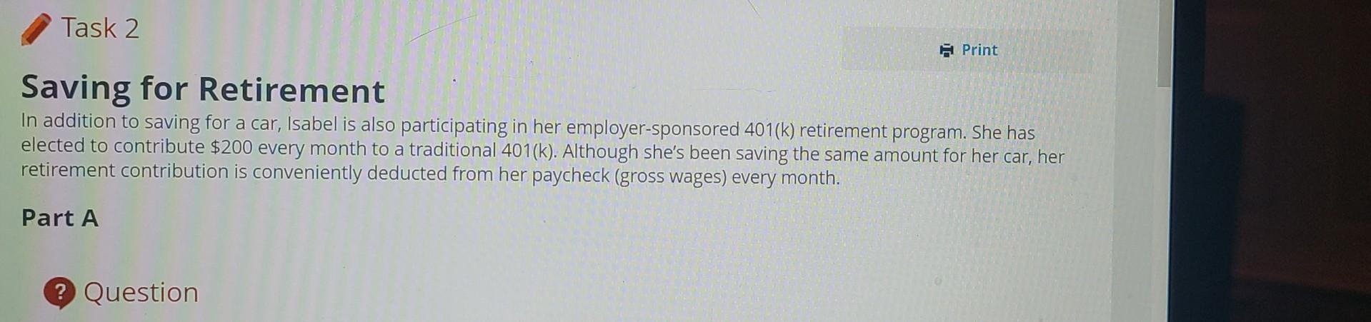 Task 2 Saving for Retirement Print In addition to saving for a