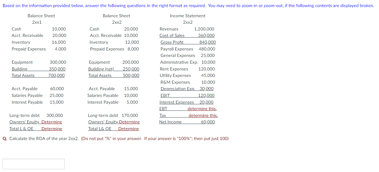 Based on the information provided below, answer the following questions in the