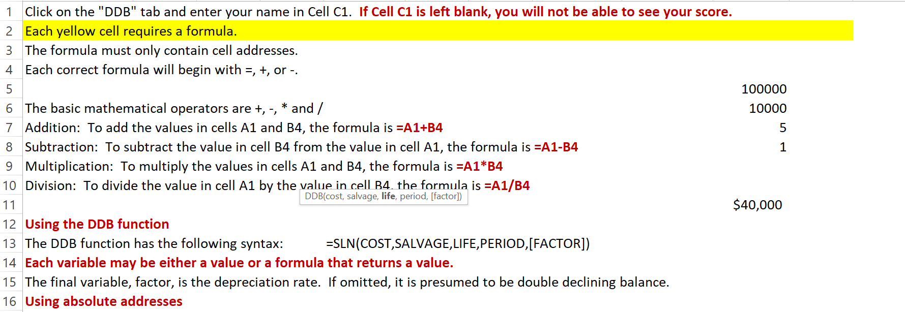 1 Click on the "DDB" tab and enter your name in Cell