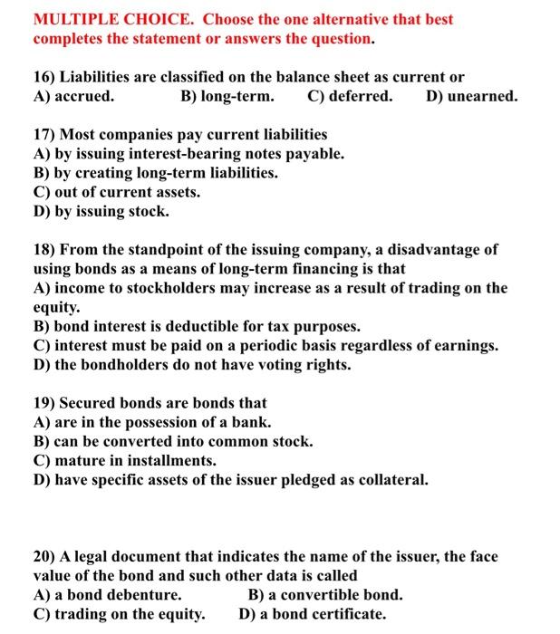 MULTIPLE CHOICE. Choose the one alternative that best completes the statement or