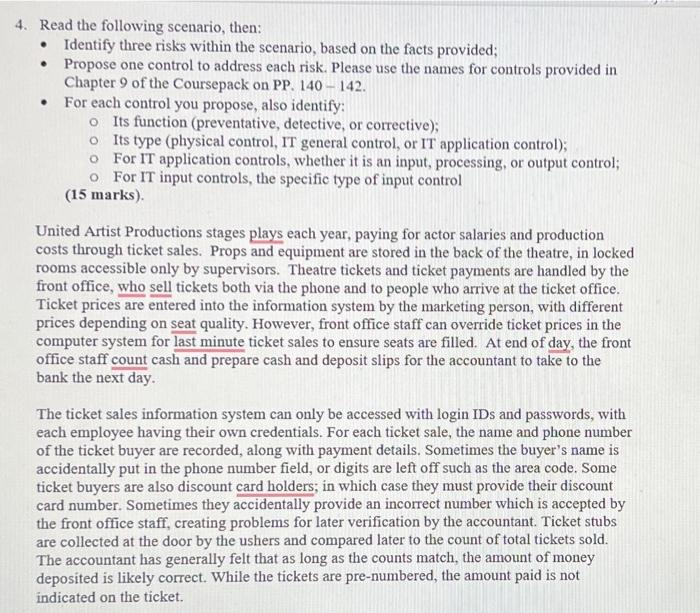 4. Read the following scenario, then: Identify three risks within the scenario,
