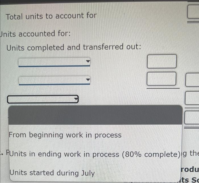 Required: 1. Prepare a physical flow schedule for July. Jackson Products Physical