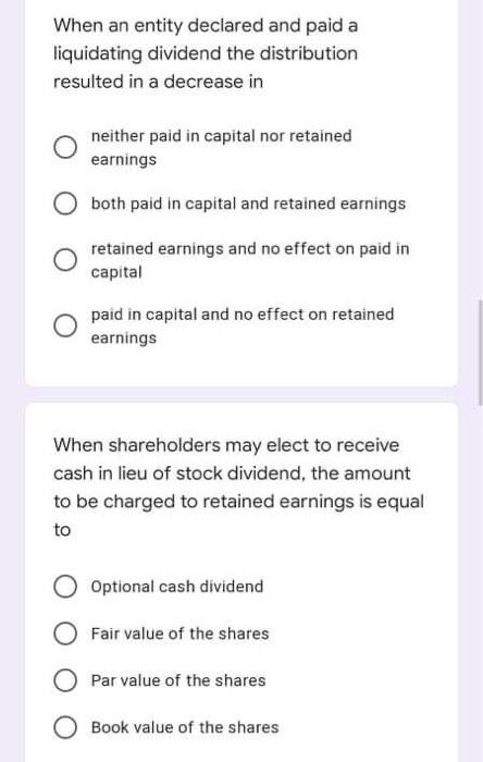 When an entity declared and paid a liquidating dividend the distribution resulted