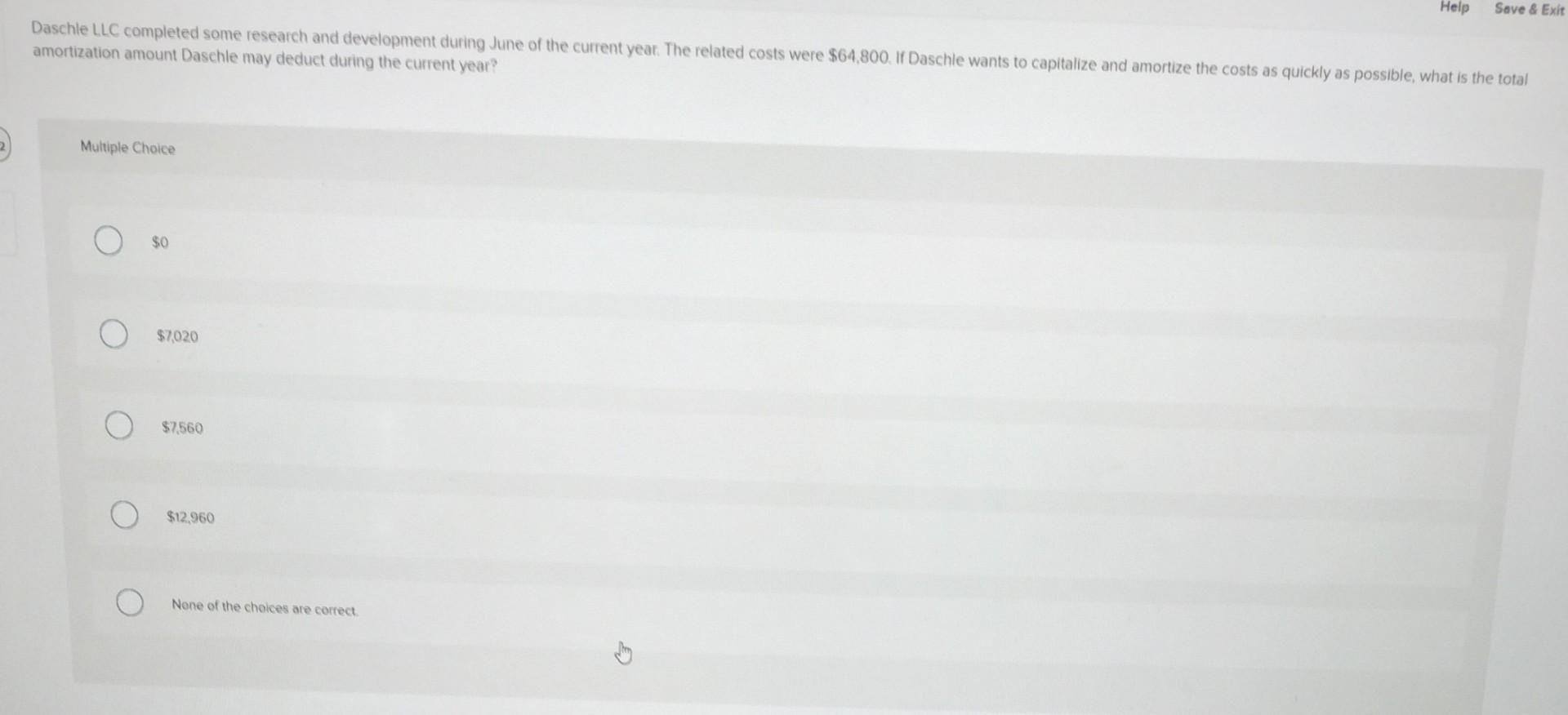 Help Save & Exit Daschle LLC completed some research and development during