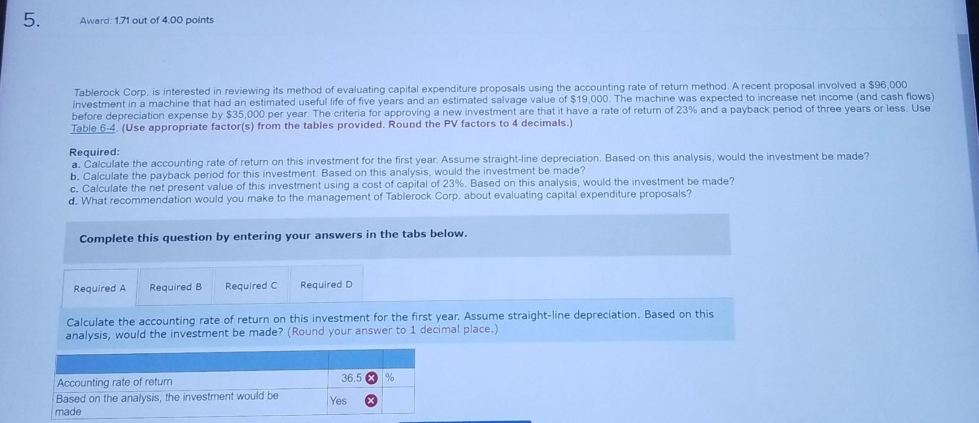 per month. The new equipment will have a five-year life and cost