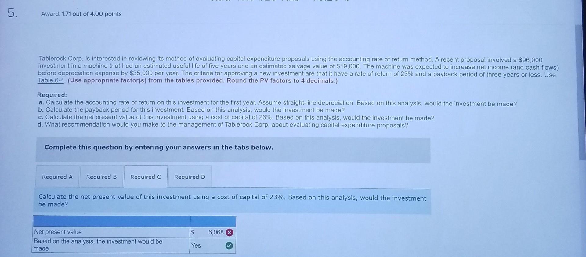 $390,000, with an estimated salvage value of $40,000. Lakeside's cost of capital