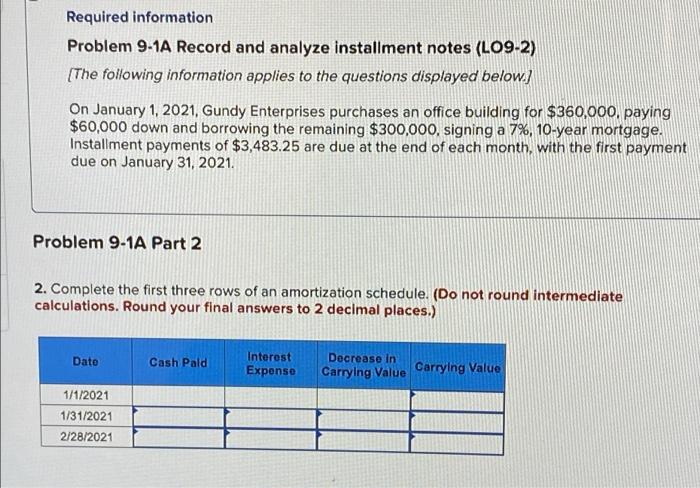 Required information. Problem 9-1A Record and analyze installment notes (LO9-2) [The following