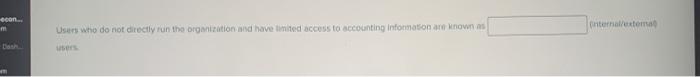 econ.. m Users who do not directly run the organization and have