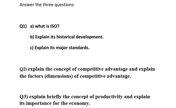 Answer the three questions: Q1) a) what is ISO? b) Explain its