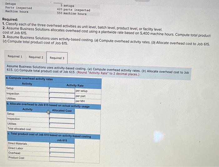Solutions. In a recent month, Santana found that setup costs, inspection costs,