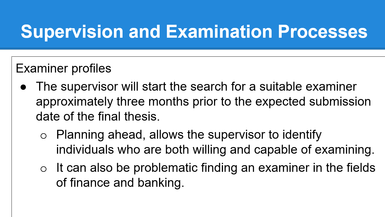 Supervision and Examination Processes Examiner profiles The supervisor will start the search