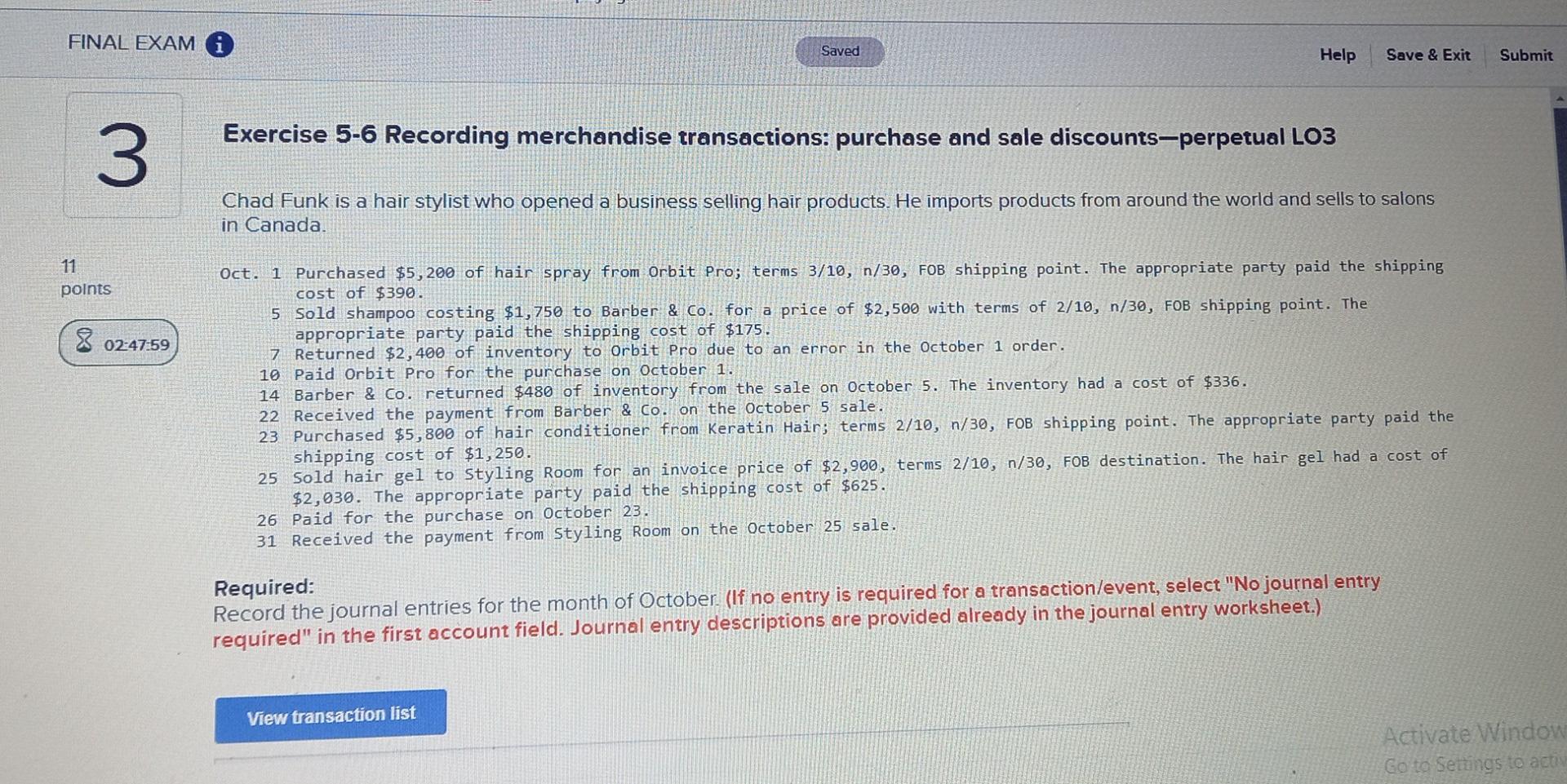 FINAL EXAM 3 11 points 02:47:59 Saved Help Save & Exit Submit