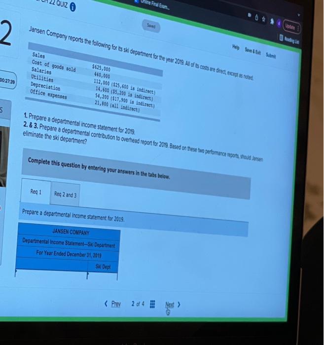 QUIZ ine Final Exam Saved Help Save&Exit Submit 2 Jansen Company reports