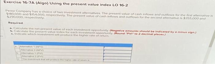 considering investing in two new vans that are expected to generate combined