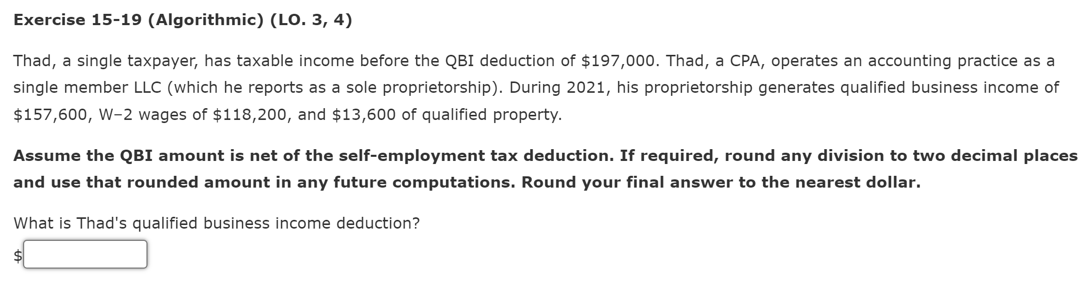 Exercise 15-19 (Algorithmic) (LO. 3, 4) Thad, a single taxpayer, has taxable