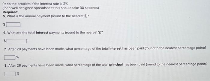 the end of each year, each payment is part principal part interest)