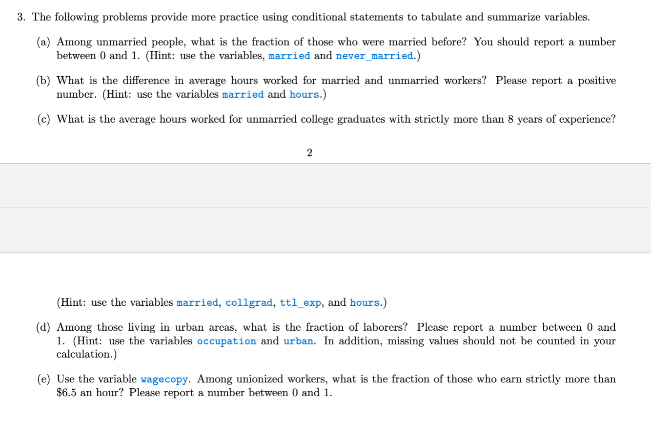 load the built-in dataset nlsw88 Please make sure your do-file is reasonably