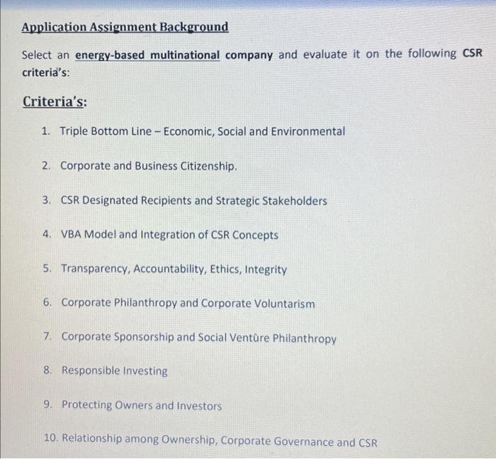 Application Assignment Background Select an energy-based multinational company and evaluate it on