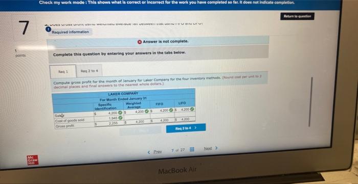 shows what is correct or Incorrect for the work you have completed