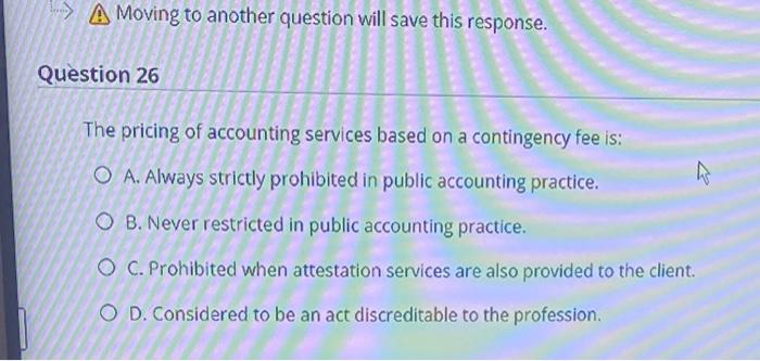B >A Moving to another question will save this response. Question 26