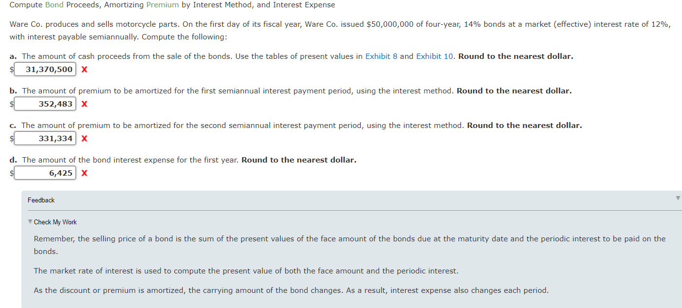 Compute Bond Proceeds, Amortizing Premium by Interest Method, and Interest Expense Ware