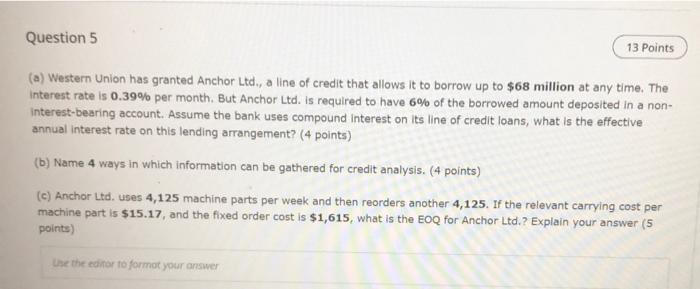 Question 5 13 Points (a) Western Union has granted Anchor Ltd., a